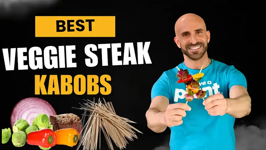 Best veggie steak kabobs
