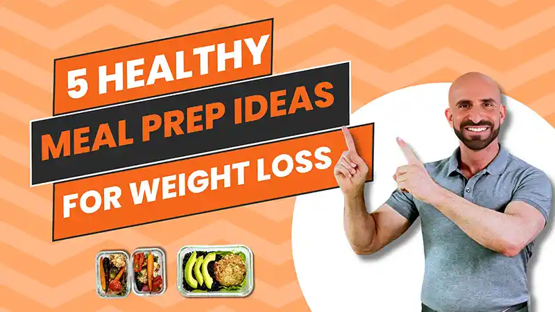 5 healthy meal prep ideas for weight loss